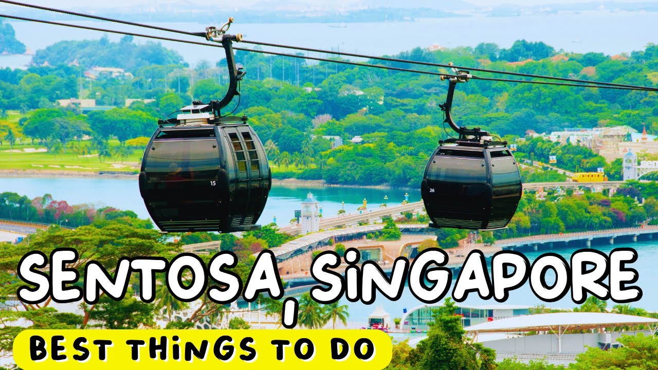 10 Best Things To Do in Sentosa, Singapore