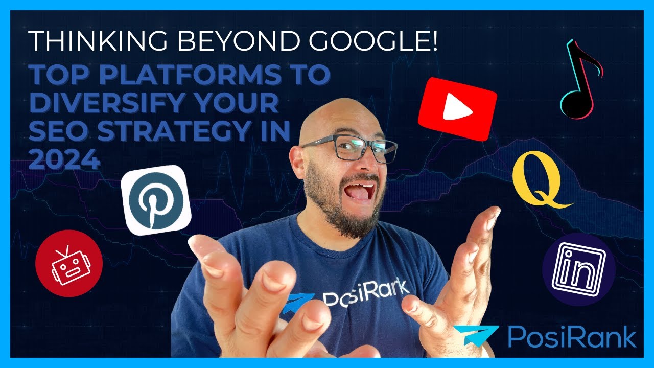 Thinking Beyond Google: Top Platforms to Diversify Your SEO Strategy in 2024!