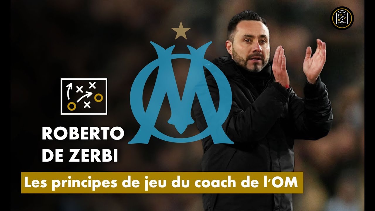 DE ZERBI EN LIGUE 1 à l'OM ! Zoom sur ses principes de jeu !