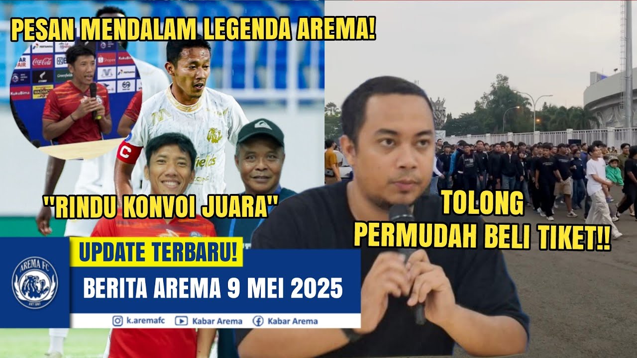 TOLONG PERMUDAH BELI TIKET! Aremania Rindu Juara, Pesan Mendalam legenda Arema, Ahmad Bustomi