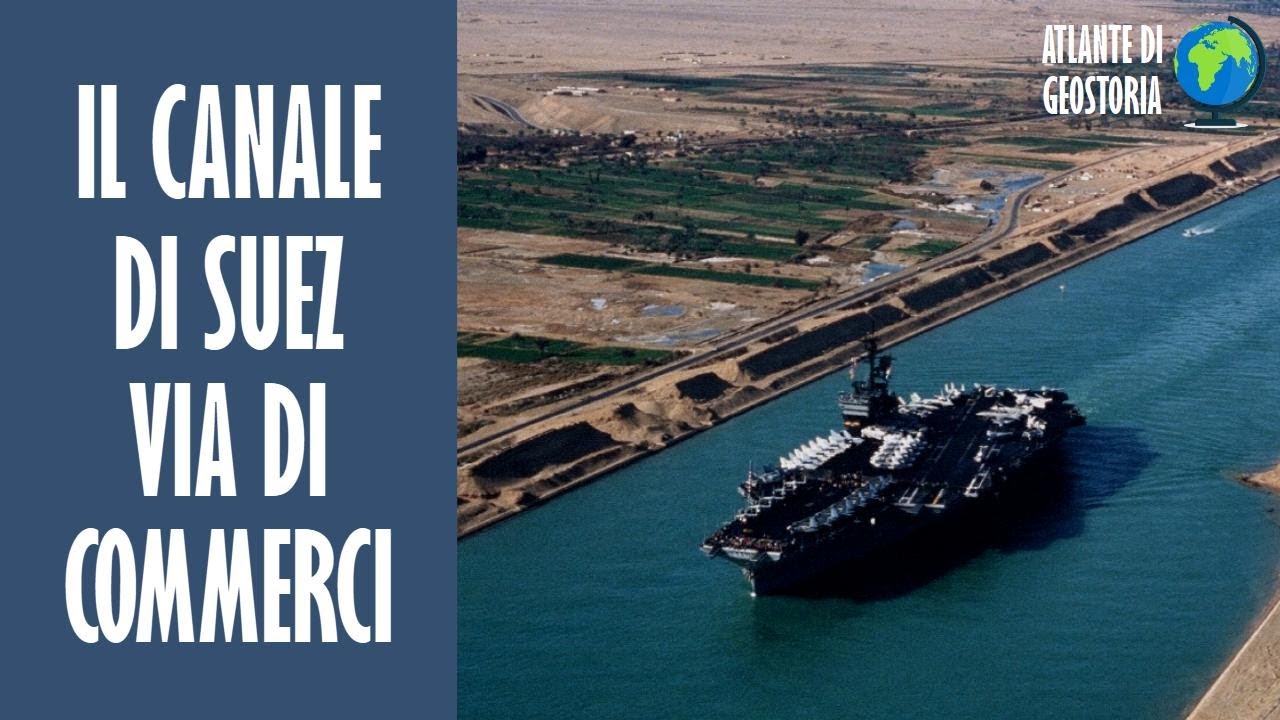 Il canale di Suez, via di commerci