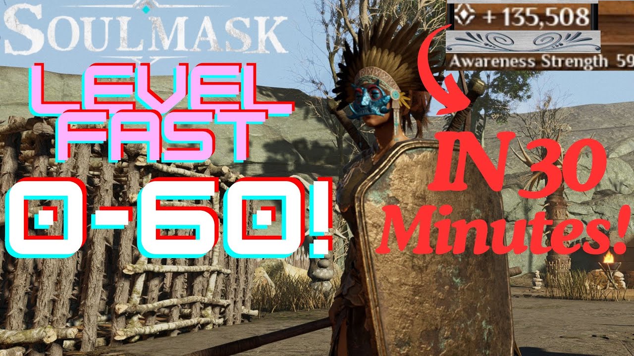 How To Level 0-60 REAL QUICK!! SoulMask