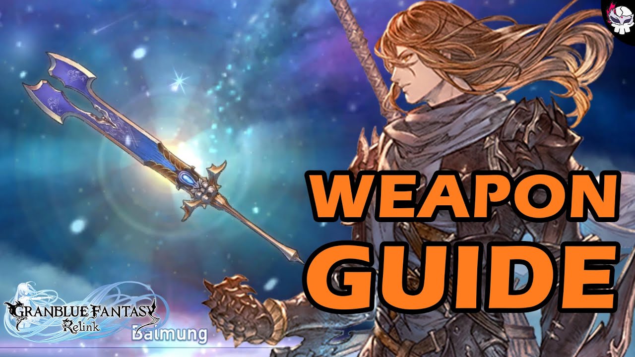 Weapon Building Guide for Granblue Fantasy Relink