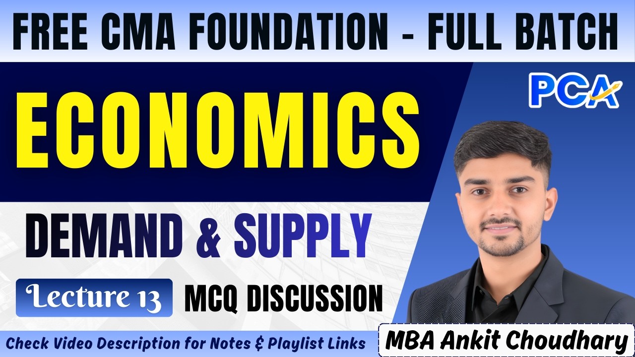 L13. Demand & Supply-MCQ Discussion | CMA Foundation Economics by MBA Ankit Choudhary #cmafoundation