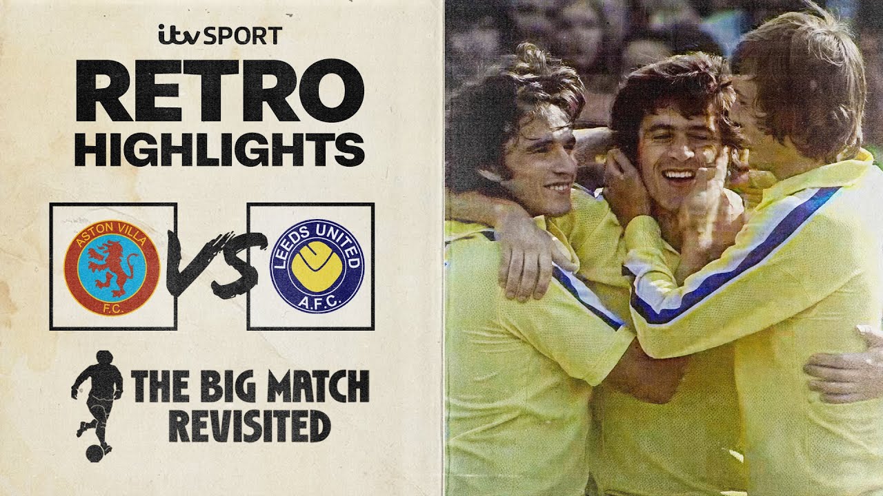 RETRO HIGHLIGHTS: Aston Villa v Leeds United | 1975/76 | The Big Match Revisited