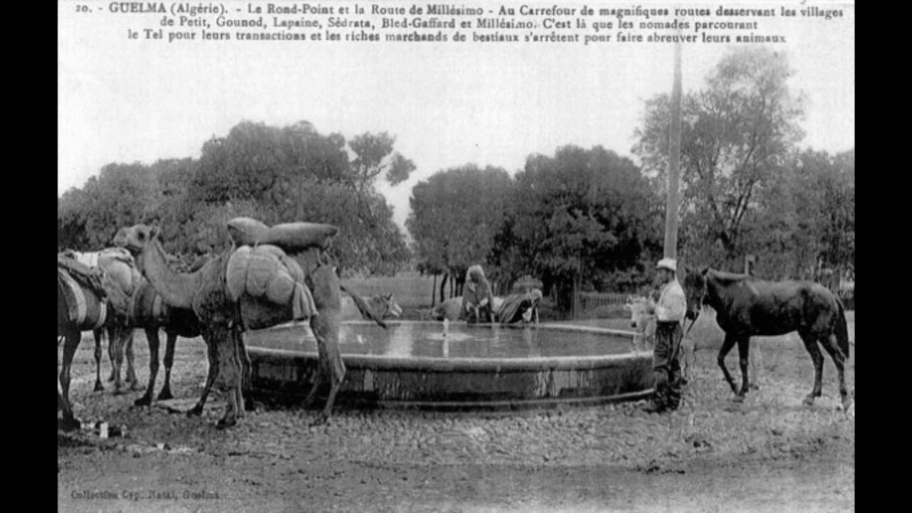 Photos de Guelma anciennes /Cheikh el Ghaffour -Ana El Kaoui-