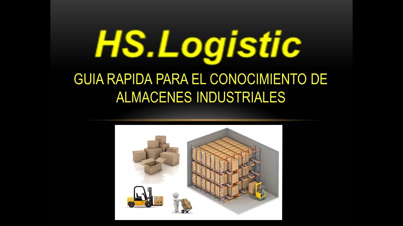 Guía Rápida para el entendimiento de un almacén. HS #12