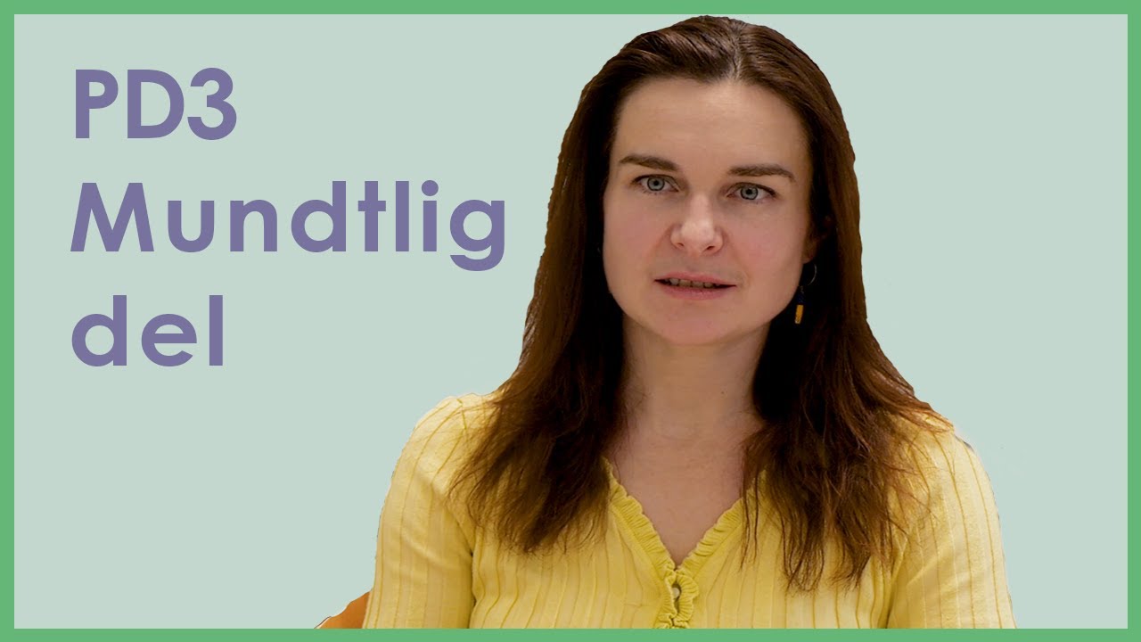 Sådan foregår PD3, mundtlig del