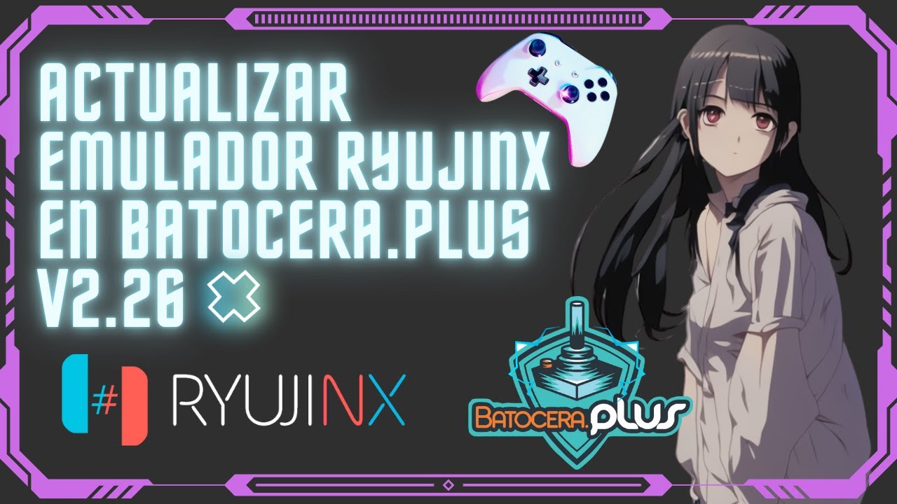 Actualiza Ryujinx en Batocera.PLUS y sigue jugando tus juegos de Switch