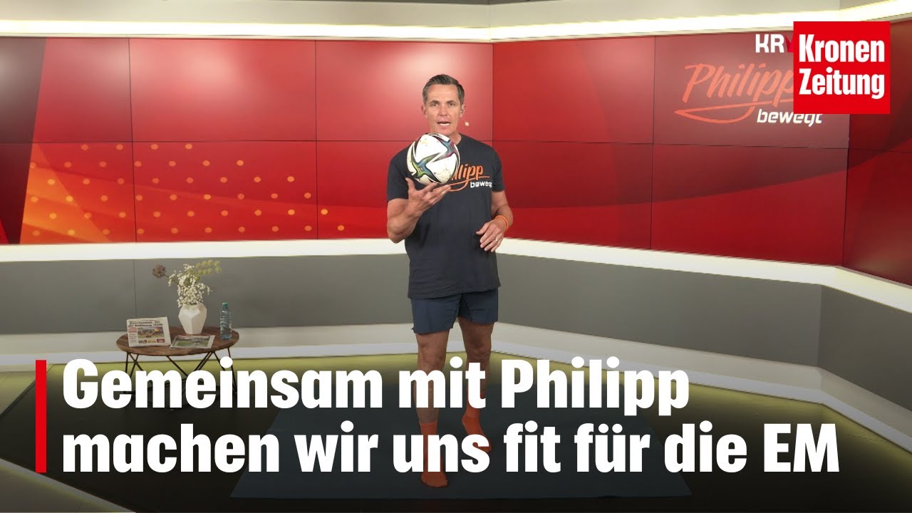 Philipp bewegt am Freitag, 14.06.: Vor dem Anpfiff turnen wir!