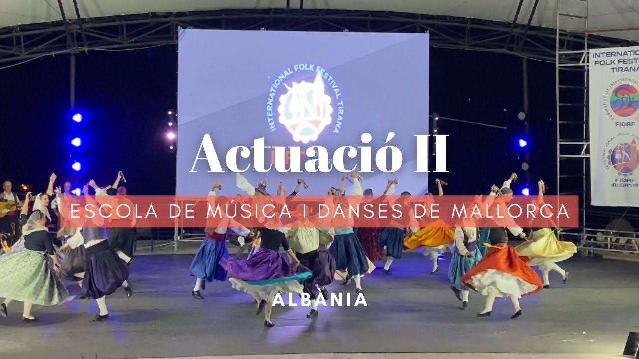Actuació II - Escola de Música i Danses de Mallorca - Albània