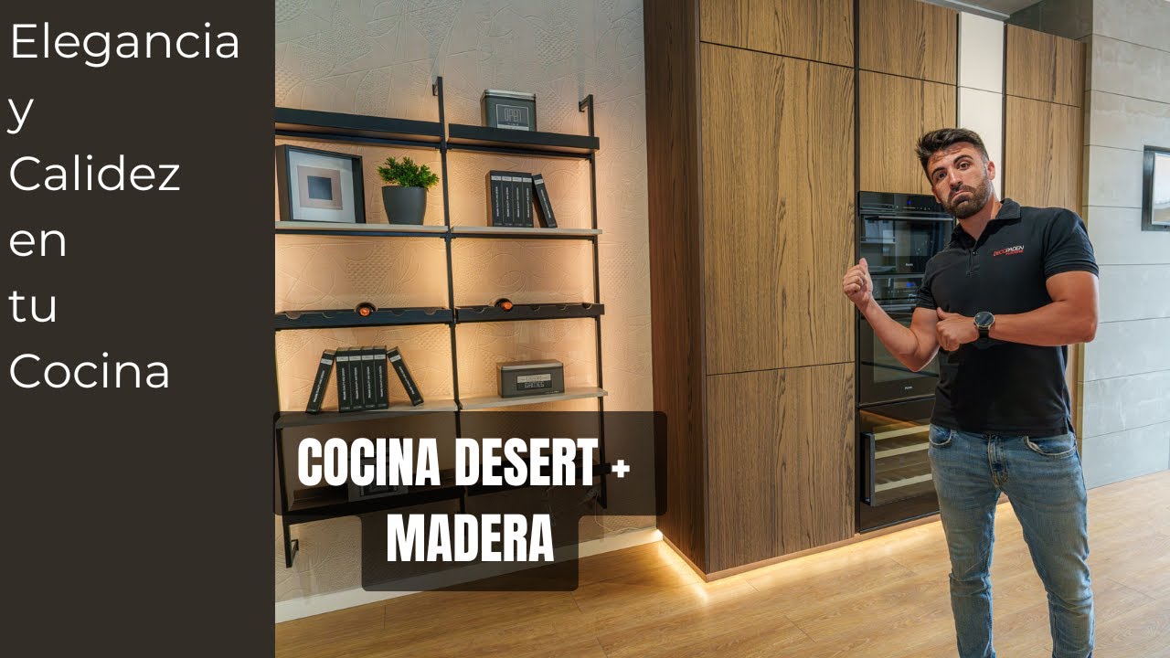🔥 Nuestra cocina más sorprendente: desert, madera y diseño con alma