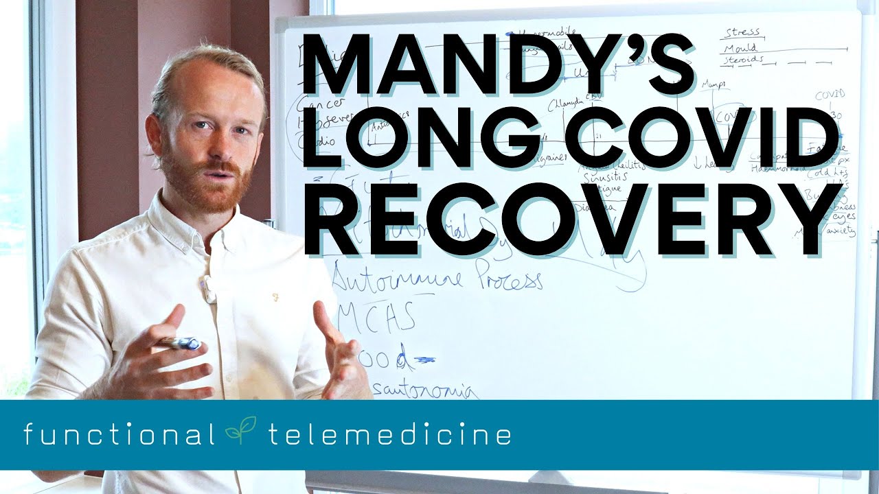 Mandy's Long COVID Recovery | Functional Medicine