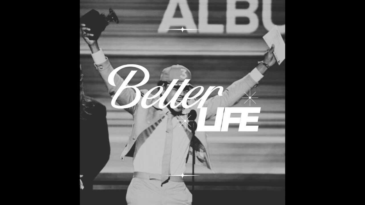 CHANCE THE RAPPER TYPE BEAT - BETTER LIFE