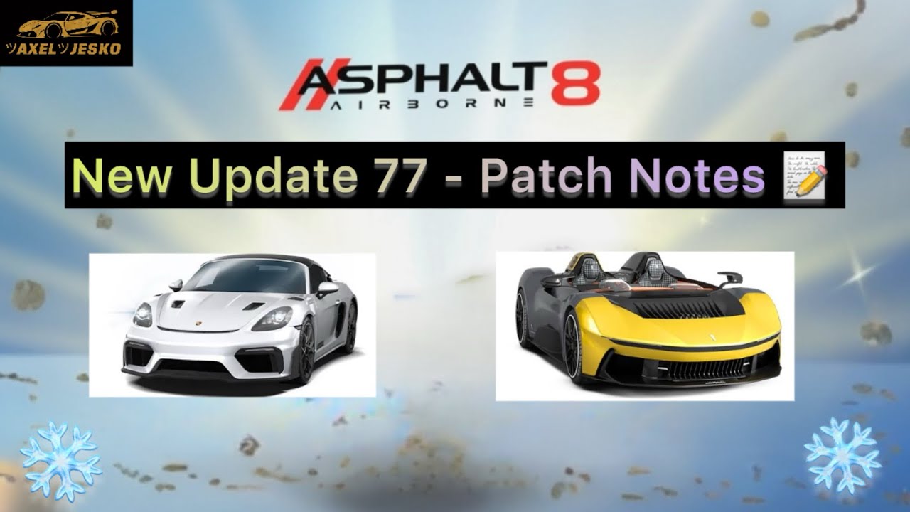 UPDATE 77 is coming ! OFFICIAL PATCH NOTES | Asphalt 8 🗒️