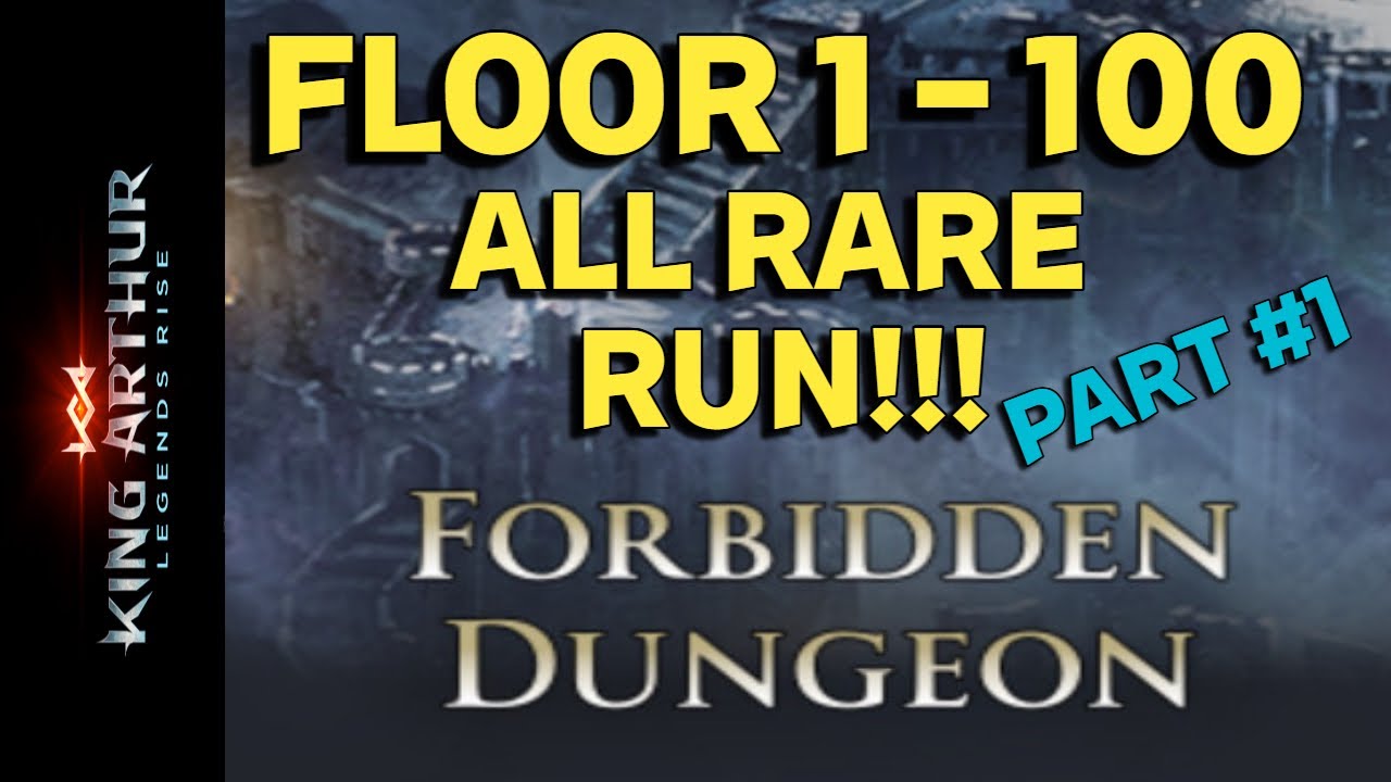 King Arthur : Legends Rise - Forbidden Dungeon All Rare Run Part #1