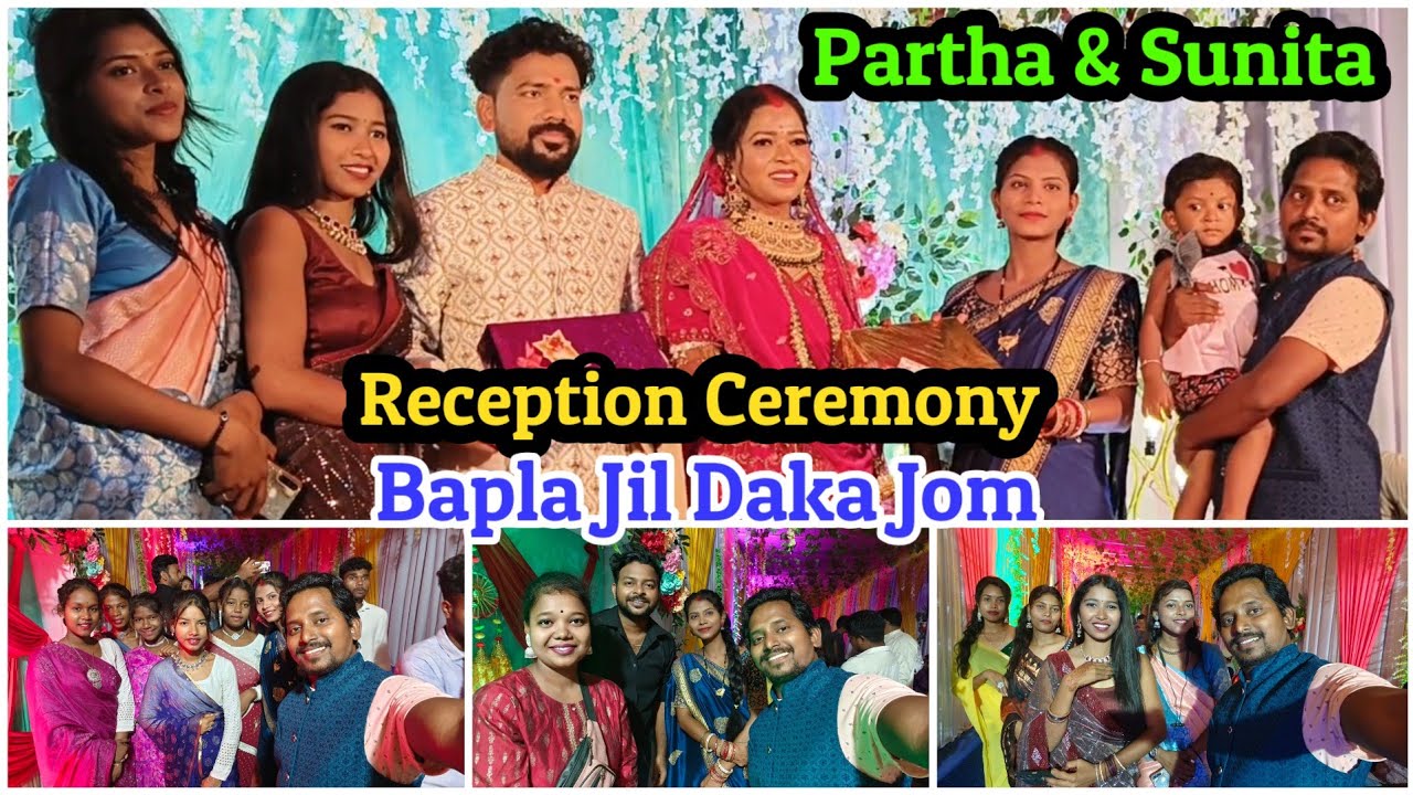 Partha & Sunita Reception Ceremony/Bapla Jil Daka Jom/Bahadur Soren