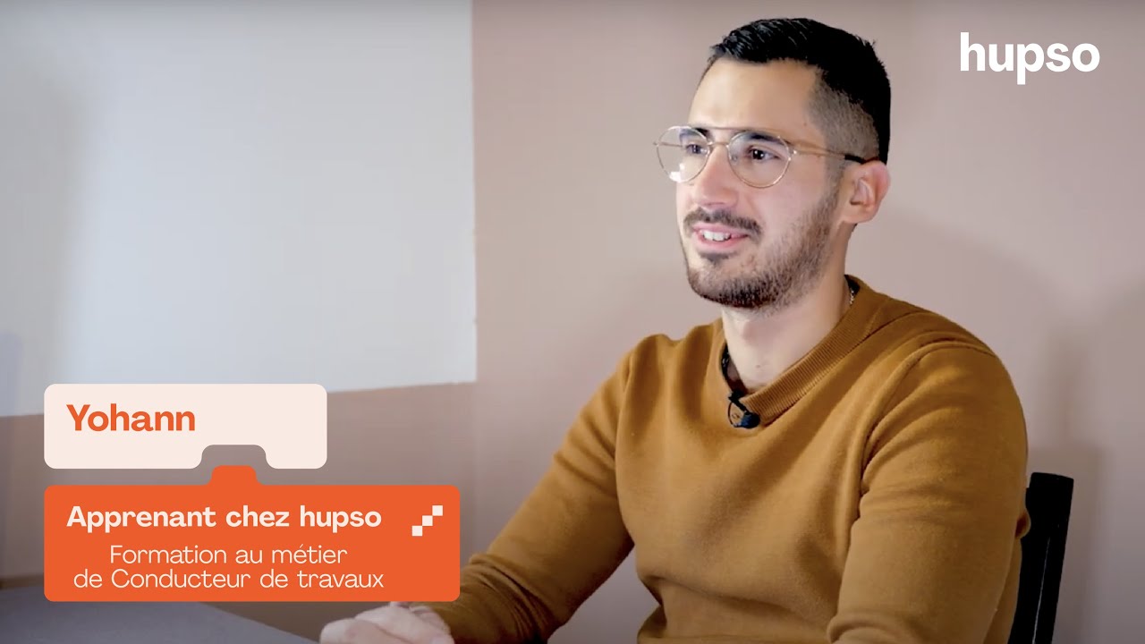 Découvrez le témoignage de Yohann, apprenant conducteur de travaux chez hupso !