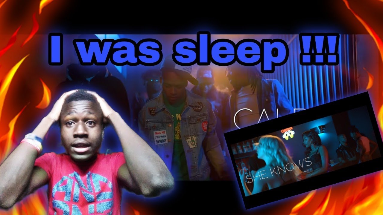 Calboy- She Knows (Official Music VIDEO ) REACTION