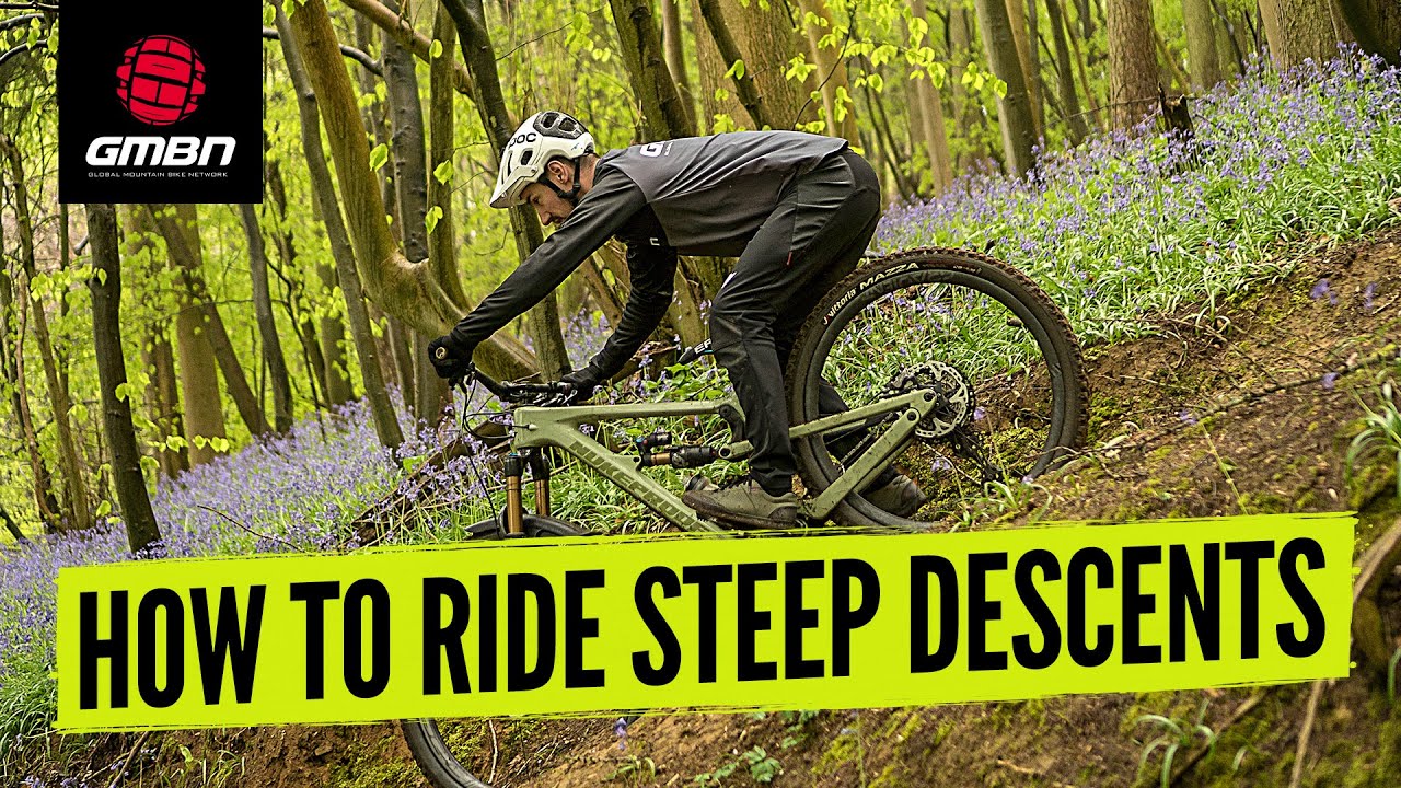 How To Ride Steep Trails On Your Mountain Bike | MTB Skills