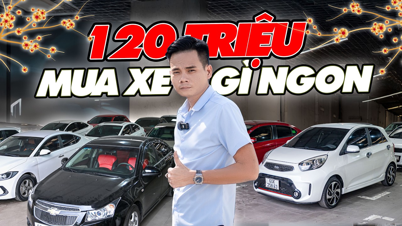 120 Triệu Mua Xe Gì Ngon Đi Tết ? Lắm Ô tô Cũ Sài Gòn Báo Giá - Cập Nhật Xe Mới 06/02