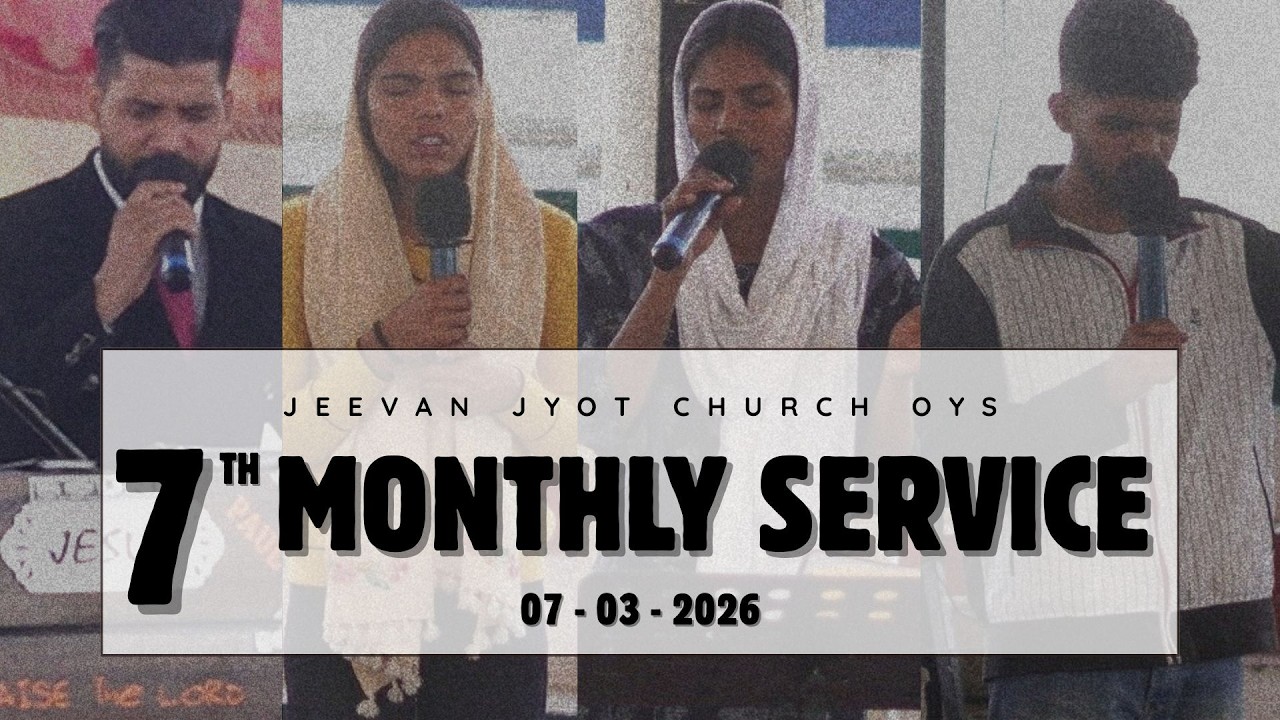 7th Monthly Meeting | Jeevan Jyot Church OYS | LIVE | 7th March 2026 |