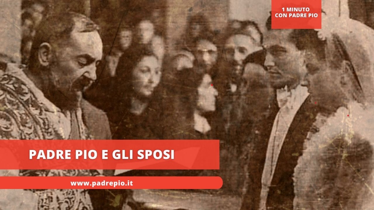 Padre Pio e gli sposi