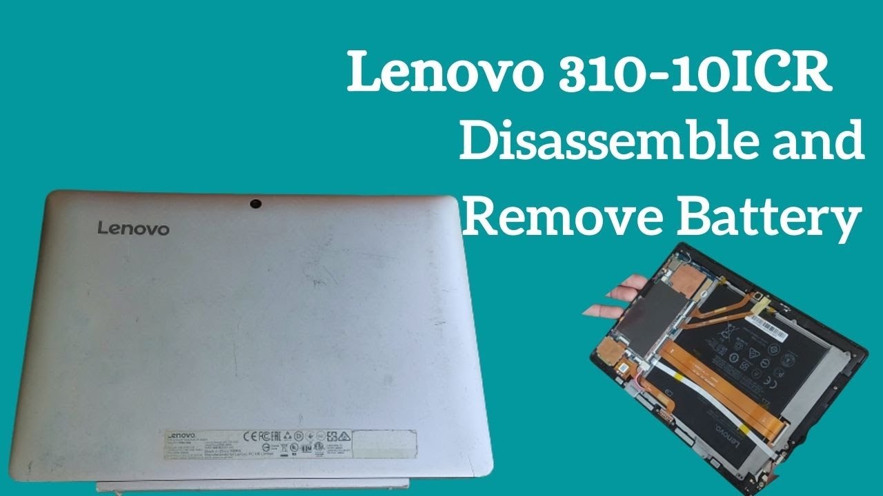 How To Disassemble Lenovo MIX 310-10ICR and Remove Battery