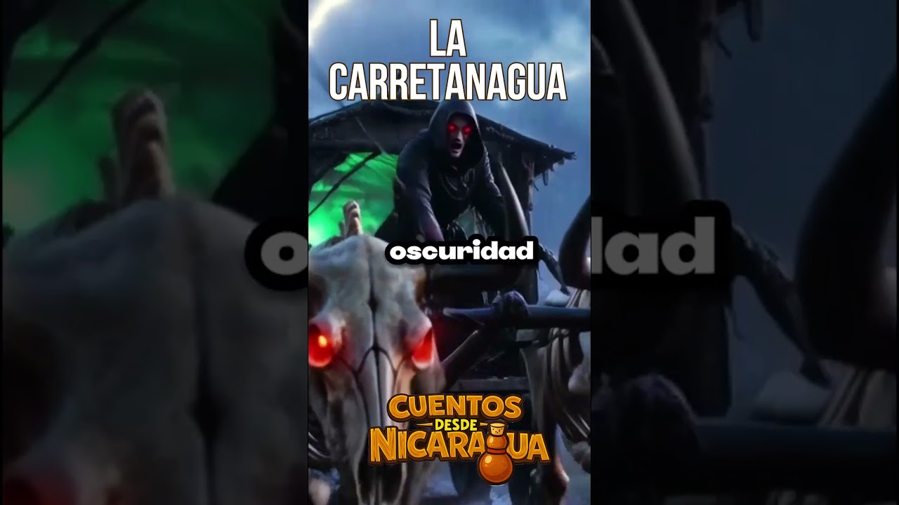 La Carretanagua #relatosdeterror  #cuentosnicaraguenses #cuentosparadormir #cuentosdeterror