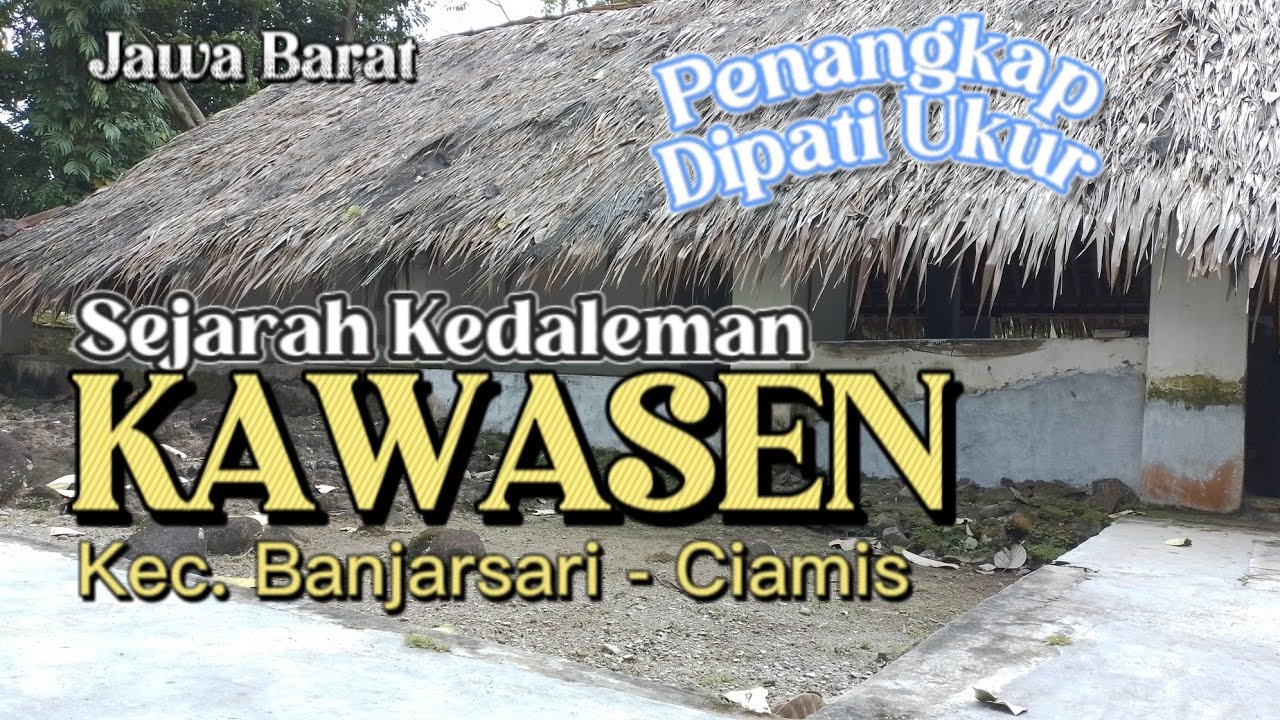 SEJARAH KEDALEMAN KAWASEN BANJARSARI - DALEM PENANGKAP DIPATI UKUR