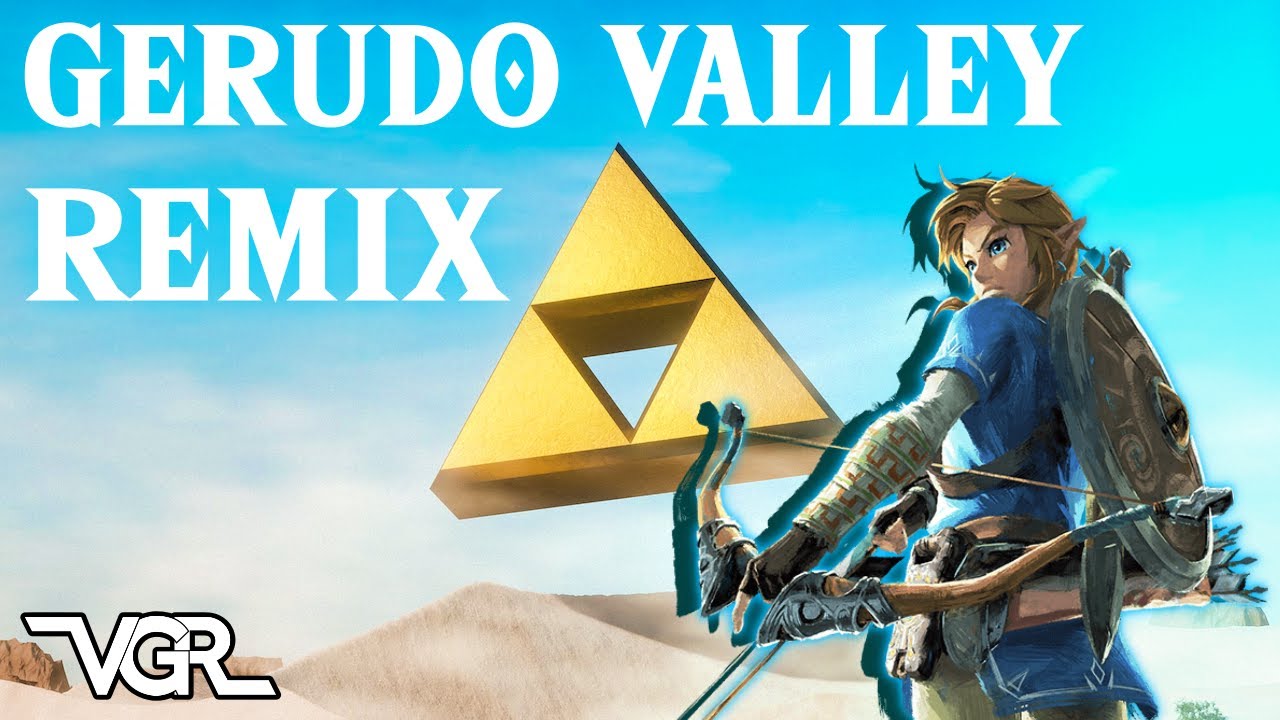 Zelda - Gerudo Valley (Remix)