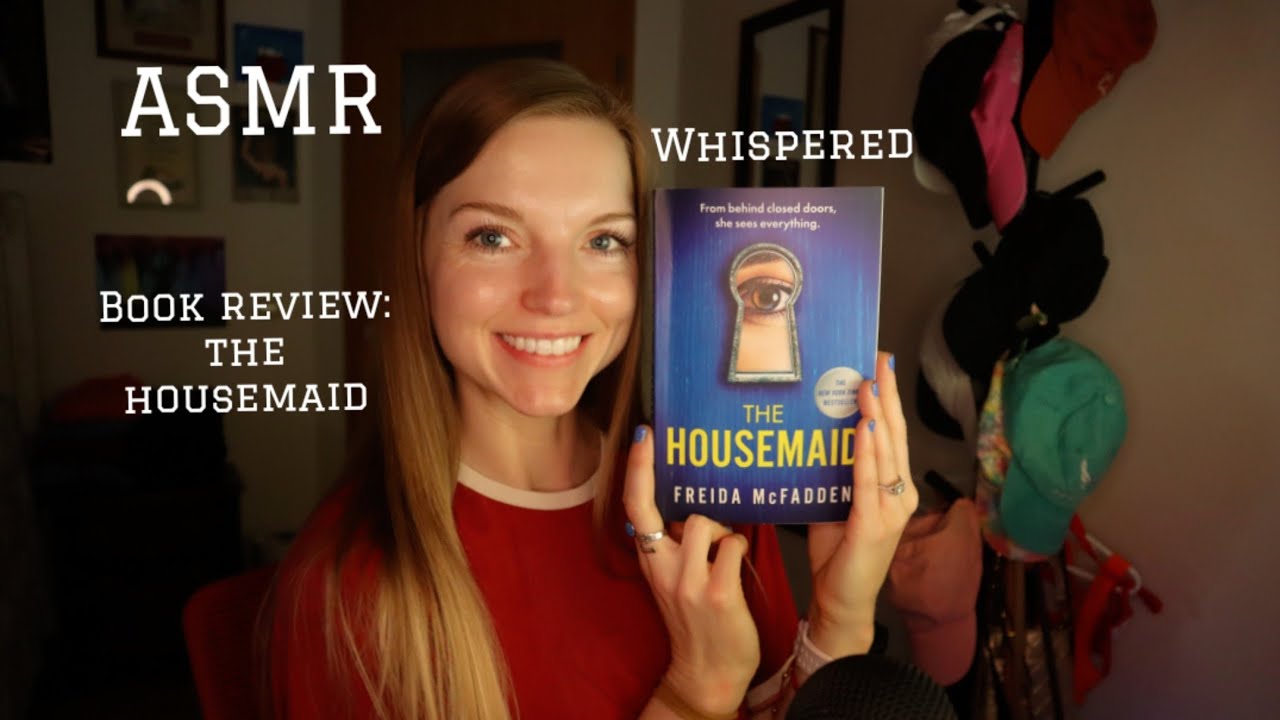ASMR book review: The Housemaid *whispered* SPOILERS!