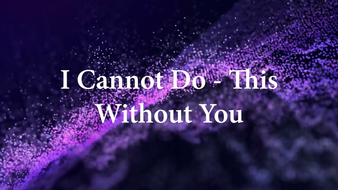I CANNOT DO WITHOUT YOU LORD Lyrical Video | written by Pastor Daniel Murage