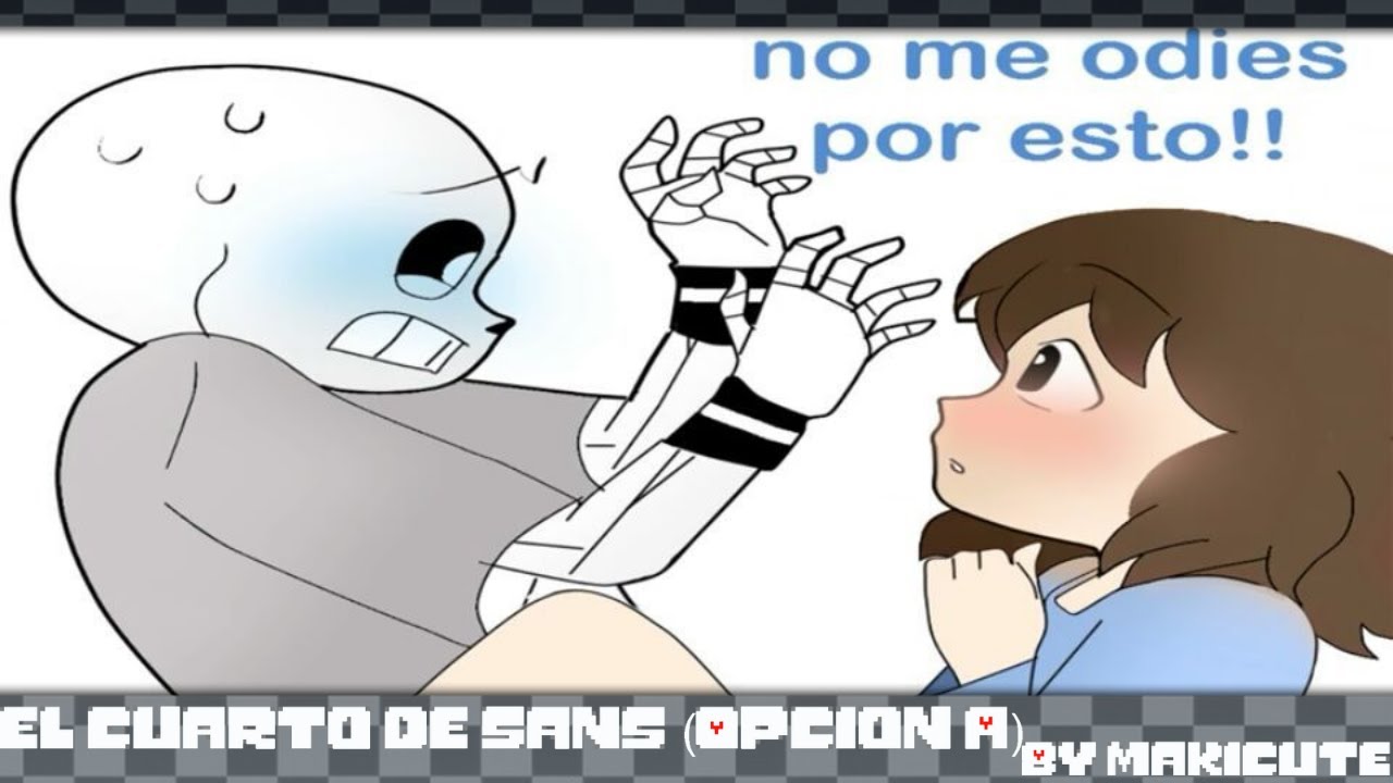 El Cuarto de Sans (Opción A) (By Makicute) (Undertale) (Fandub Español Latino)