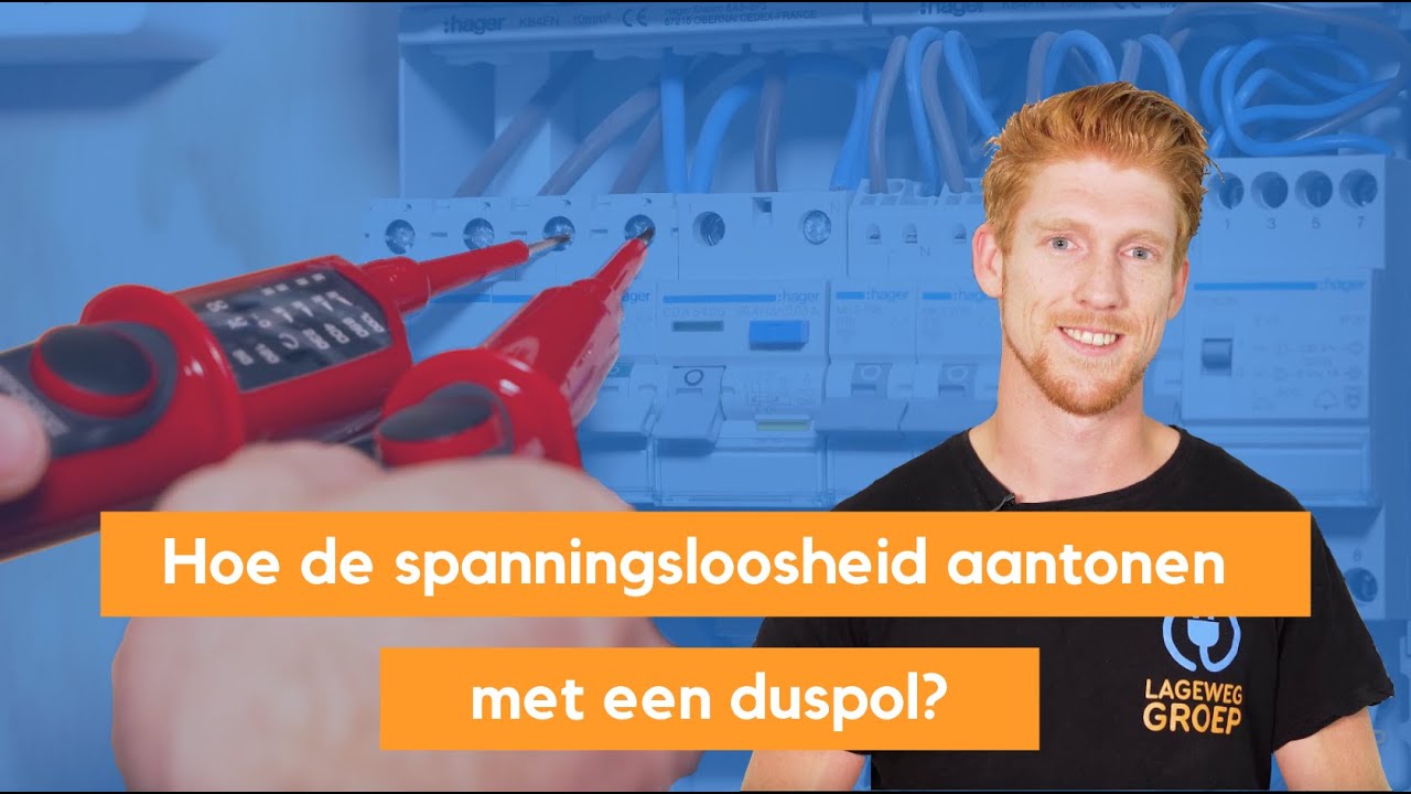 Spanningsloosheid Aantonen met Duspol / tweepolige spanningstester. Hoe gebruik je een duspol?