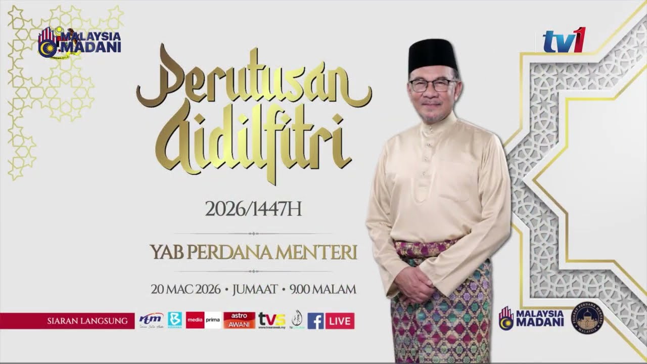 20 MAC 2026 - PERUTUSAN AIDILFITRI 2026/1447H YAB PERDANA MENTERI