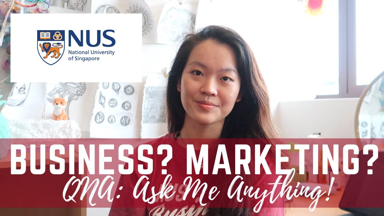 MARKETING & BUSINESS ADMINISTRATION QNA | NUS