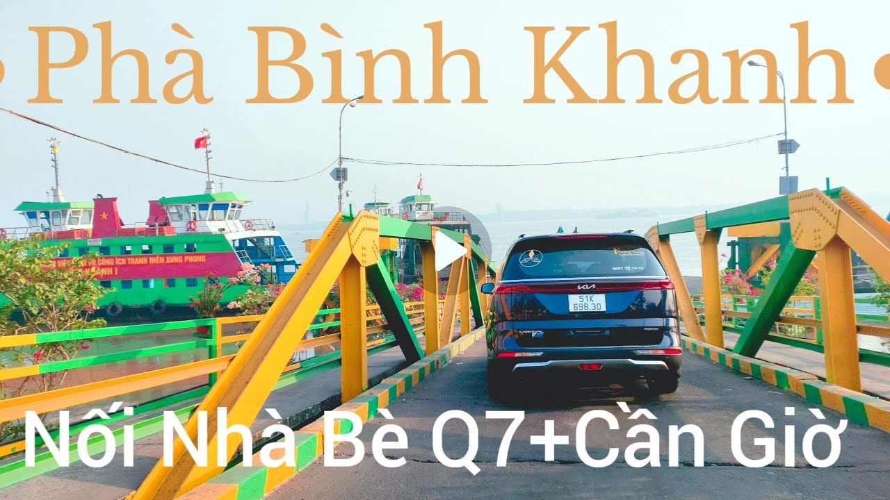 Phà Bình Khánh Quận 7 nhà Bè đi cần giờ chải nhiên mới 2026 