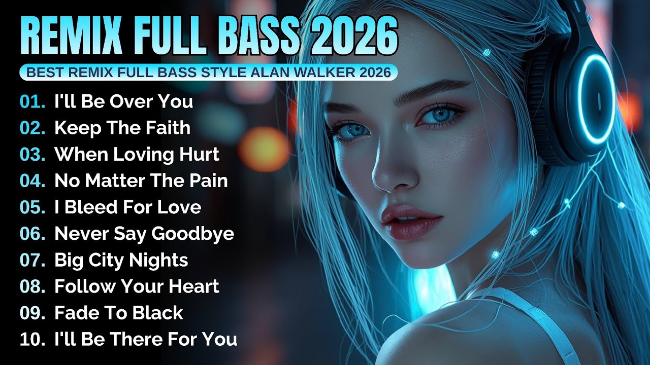 DJ Remix Full Bass | Full Album Style Alan Walker | Playlist 2026 #EDM #chill #remixsong