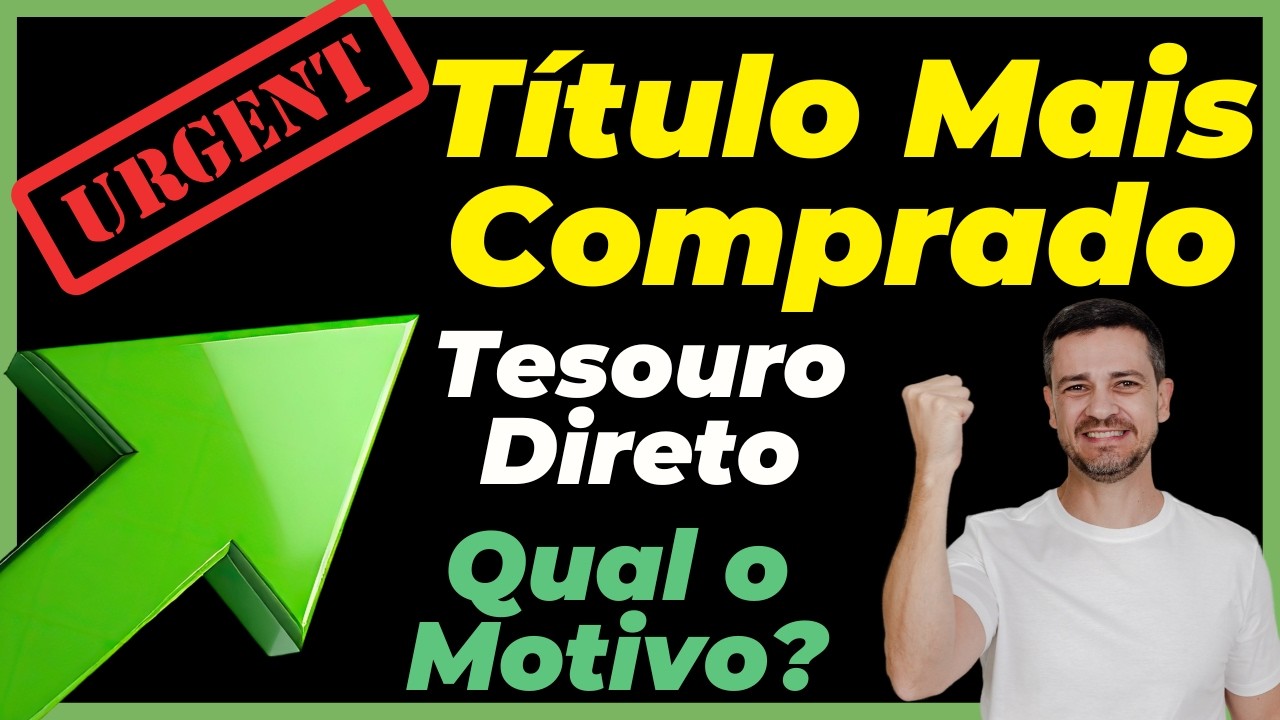 ⚠️ RECORDE NO TESOURO DIRETO: QUAL O TÍTULO PÚBLICO MAIS COMPRADO EM 2026? SELIC, PREFIXADO, ICPA?