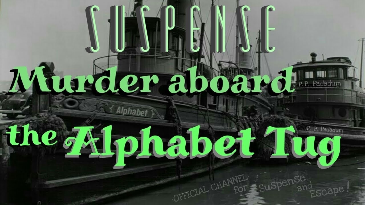 "Tugboat Murder"JOHN LUND Accuses Cappy Joe! • SUSPENSE Best Episode [remastered audio]