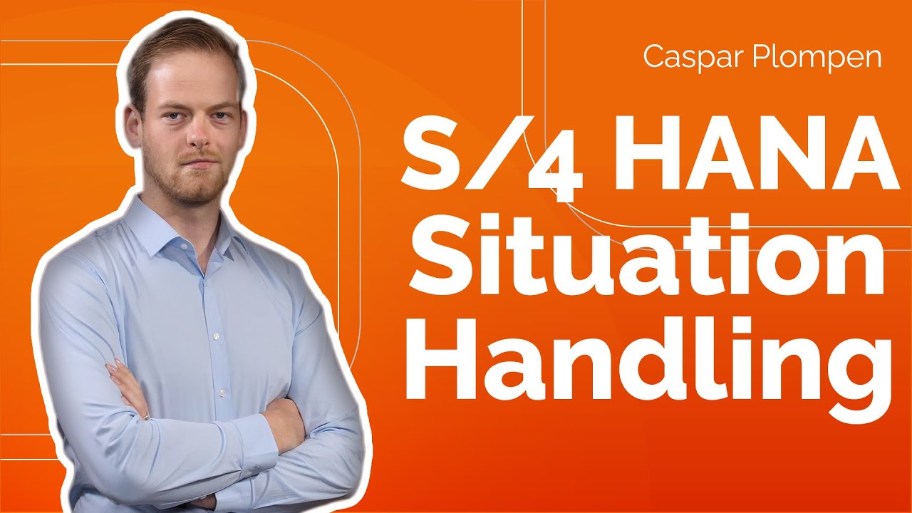 SAP S/4HANA Situation Handling Explained