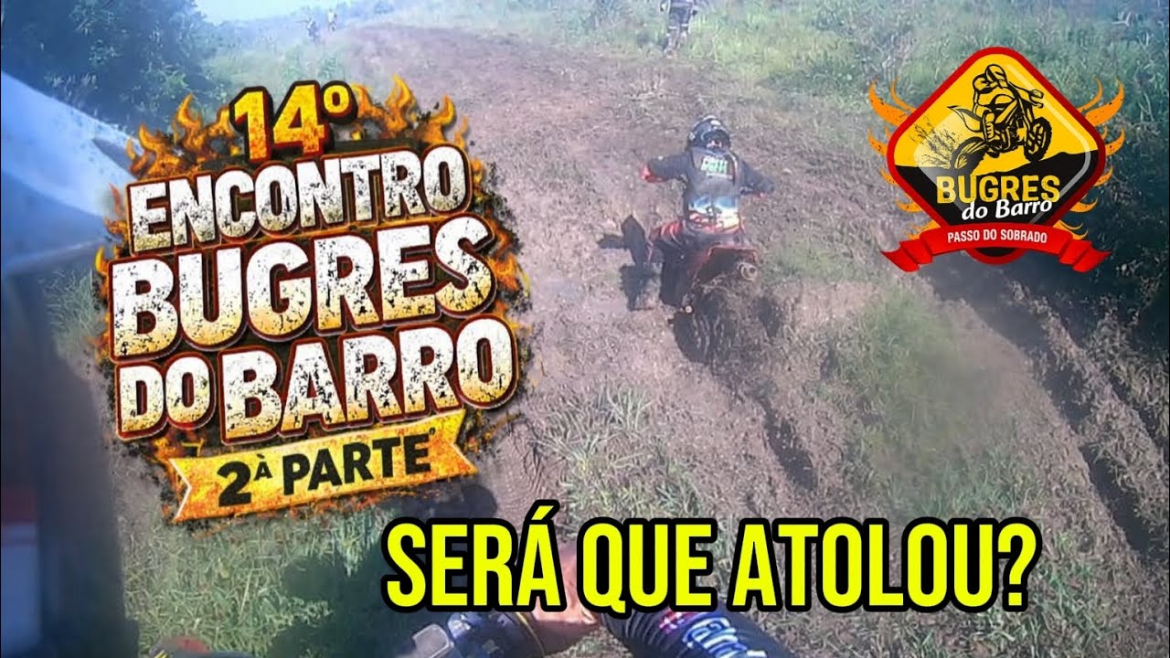 🔥 14° Encontro Bugres do Barro – Parte 2 🔥