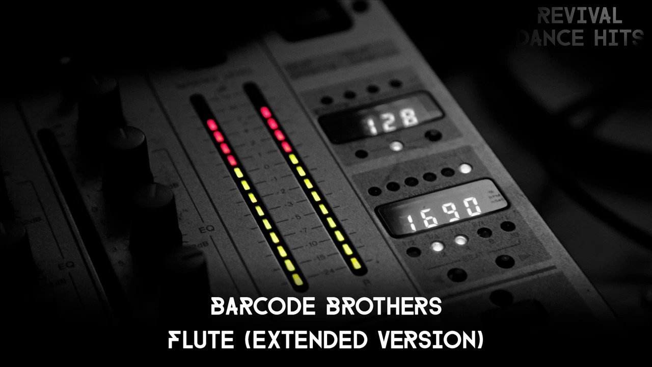 Barcode Brothers - Flute (Extended Version) [HQ]