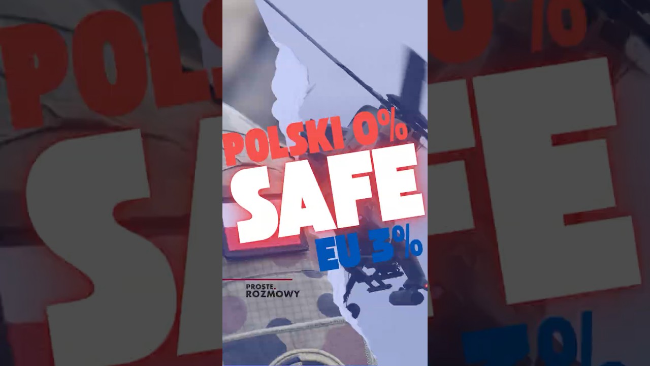 SAFE, CZYLI KTO ZAPŁACI ZA POLSKIE BEZPIECZEŃSTWO? 🛡️🇵🇱