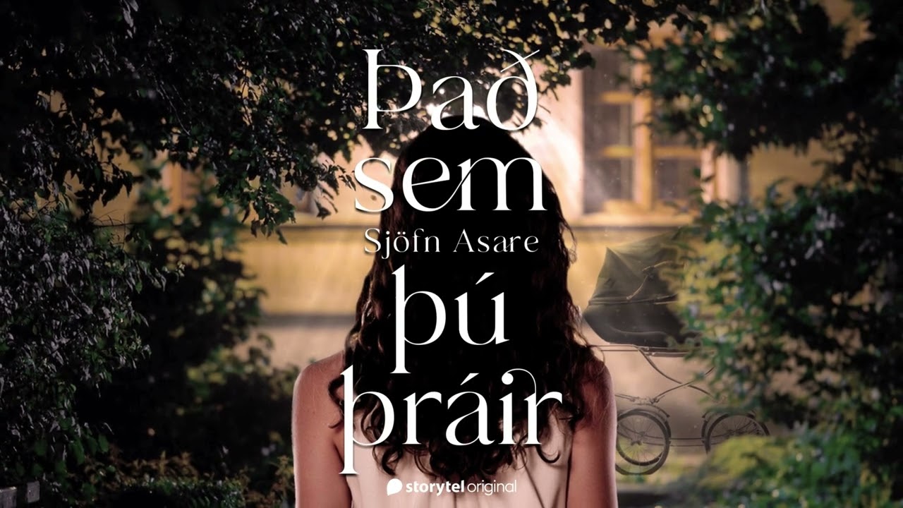 &THORN;a&eth; sem &thorn;&uacute; &thorn;r&aacute;ir: Storytel Original