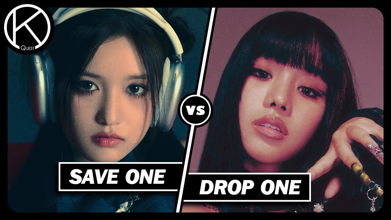 [Kpop Game] Girlgroup Edition (2023 Songs) - Save One Drop One
