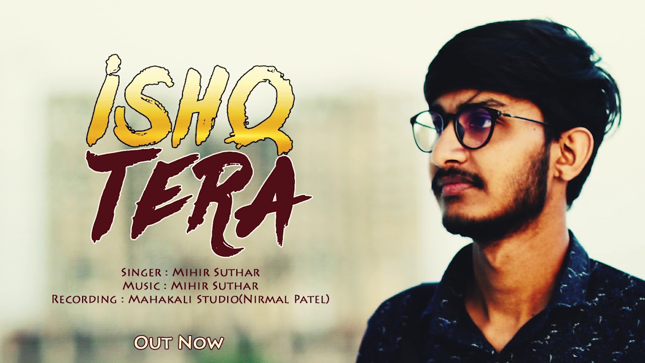 Guru Randhawa: Ishq Tera (By Mihir Suthar ) | Nushrat Bharucha | Bhushan Kumar |