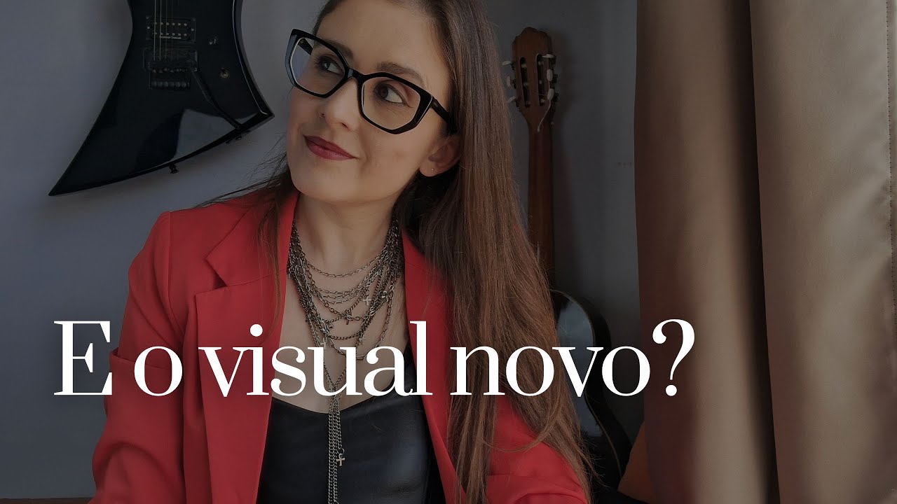 Qual mudança visual você prometeu fazer e ainda não teve coragem?