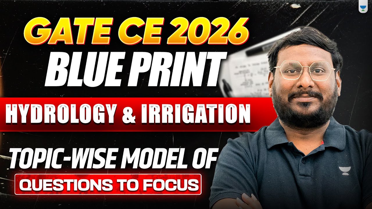 🔥GATE CE 2026 Hydrology & Irrigation Topic-Wise Strategy + Model Questions Explained by KP Sir